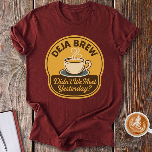 Deja Brew T-Shirt
