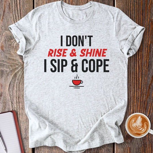 Sip & Cope T-Shirt