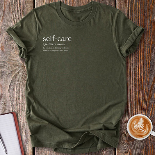 Self-Care Coffee Definition T-Shirt