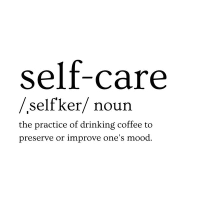 Self-Care Coffee Definition T-Shirt