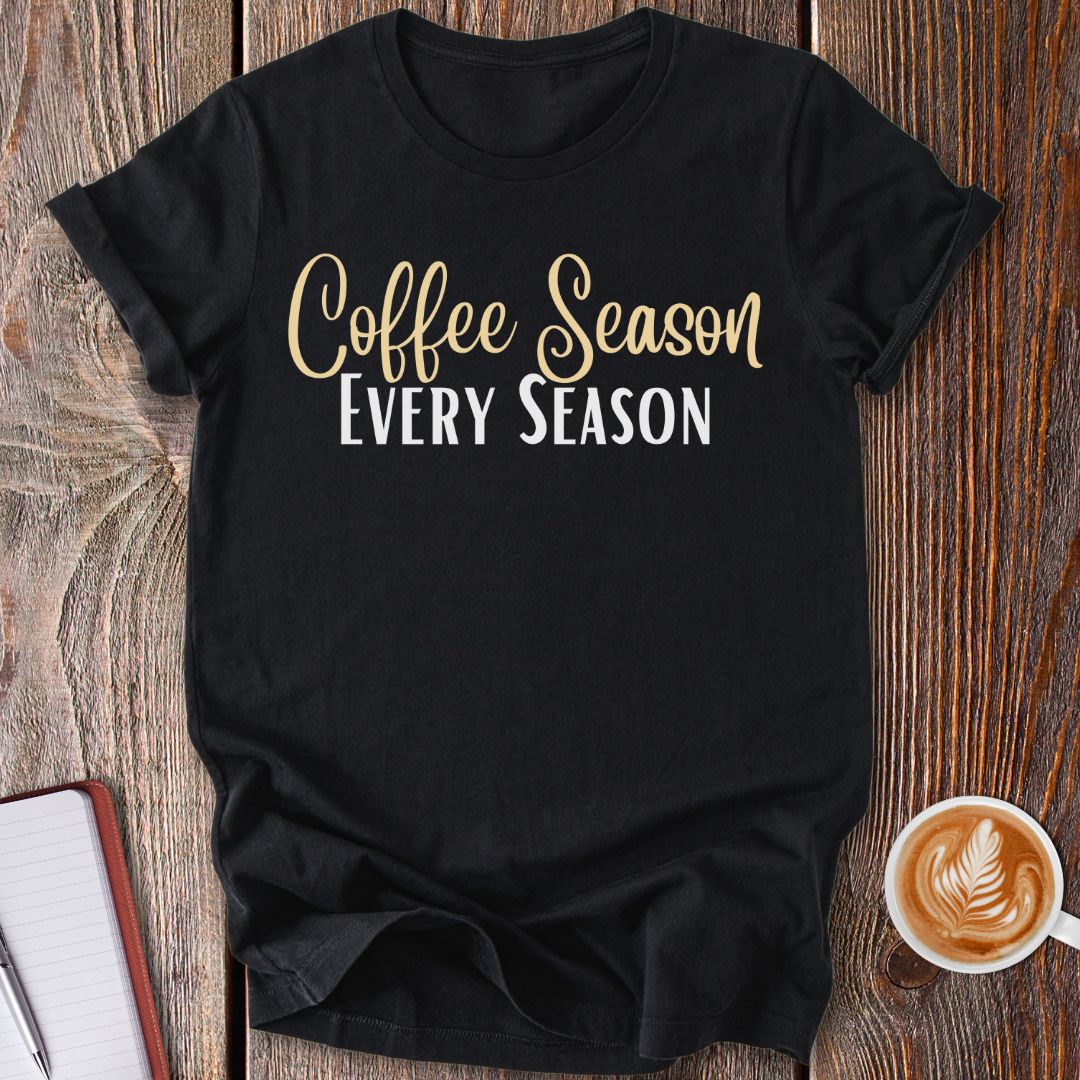 Coffee Season T-Shirt