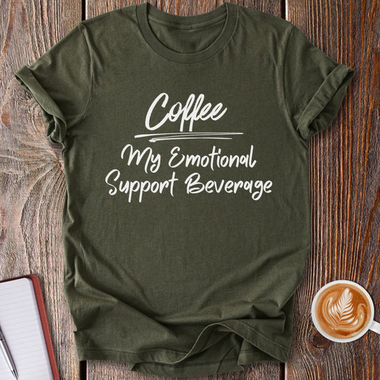 Emotional Support Beverage T-Shirt