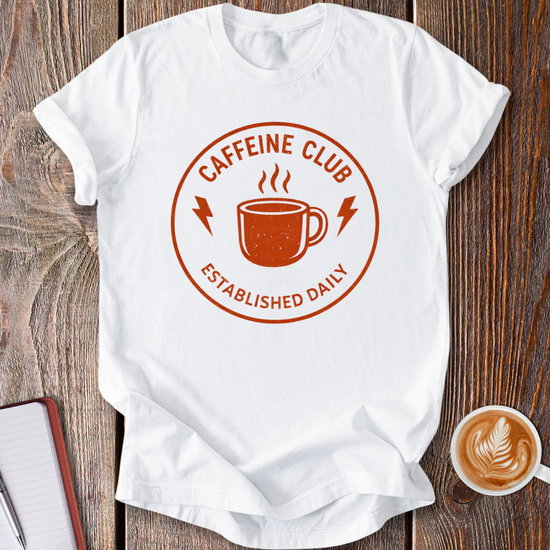 Caffeine Club T-Shirt