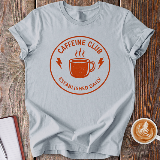 Caffeine Club T-Shirt