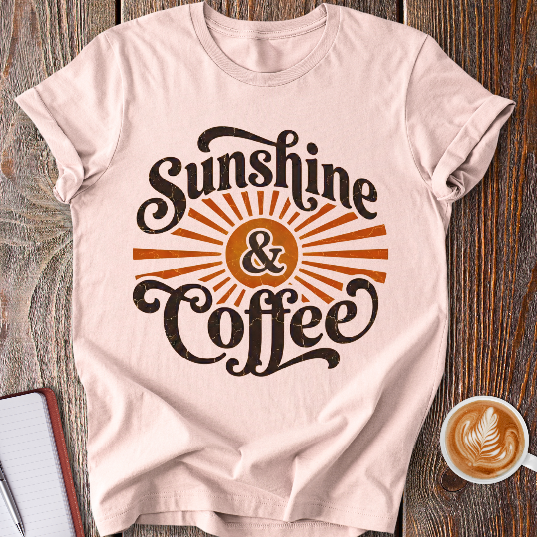 Sunshine & Coffee T-Shirt