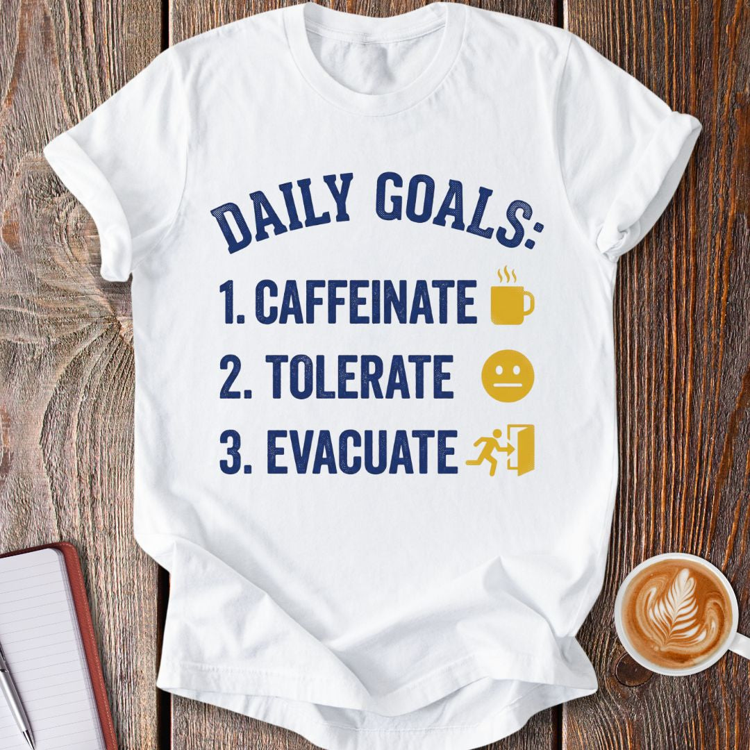 Daily Goals T-Shirt