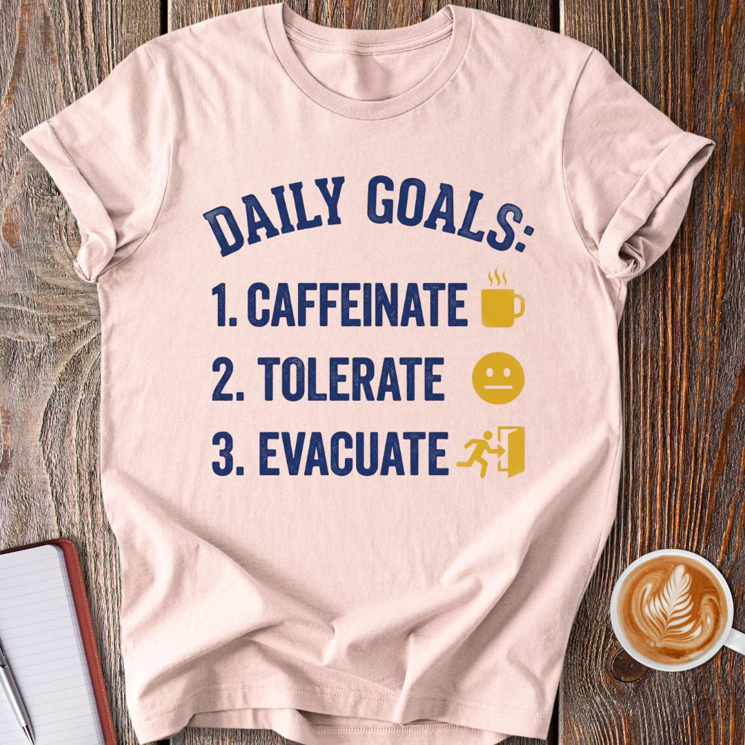 Daily Goals T-Shirt