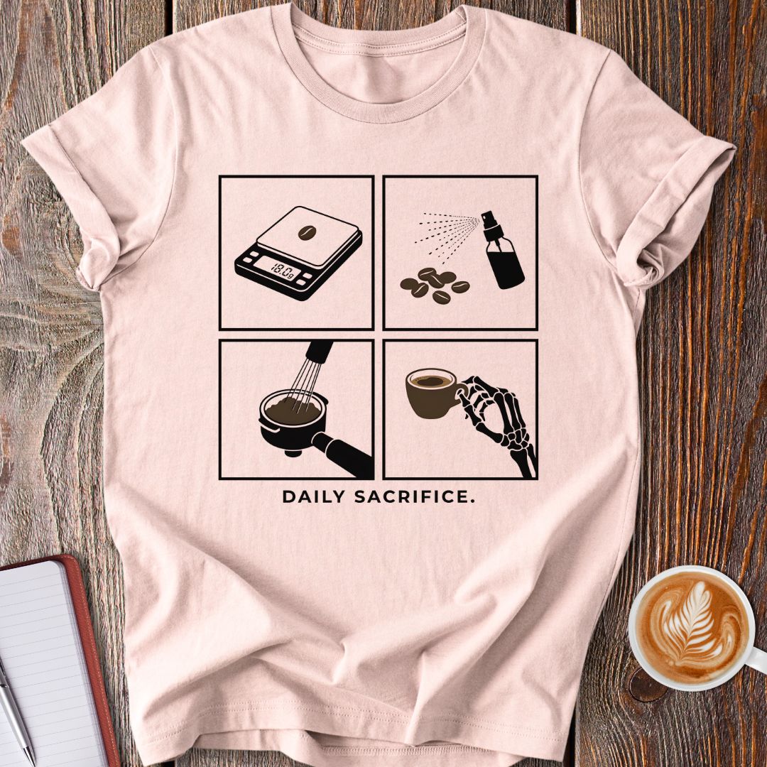 Daily Sacrifice T-Shirt