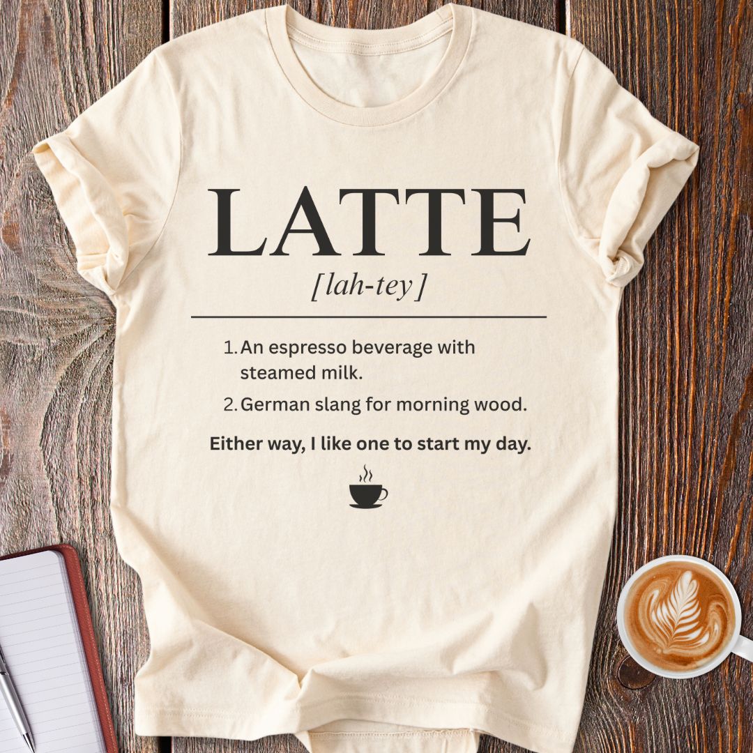 Latte Definition T-Shirt