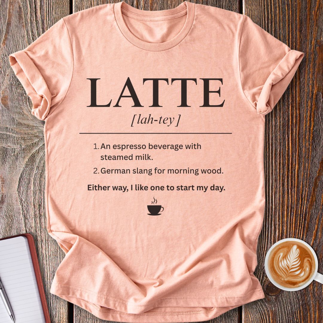 Latte Definition T-Shirt