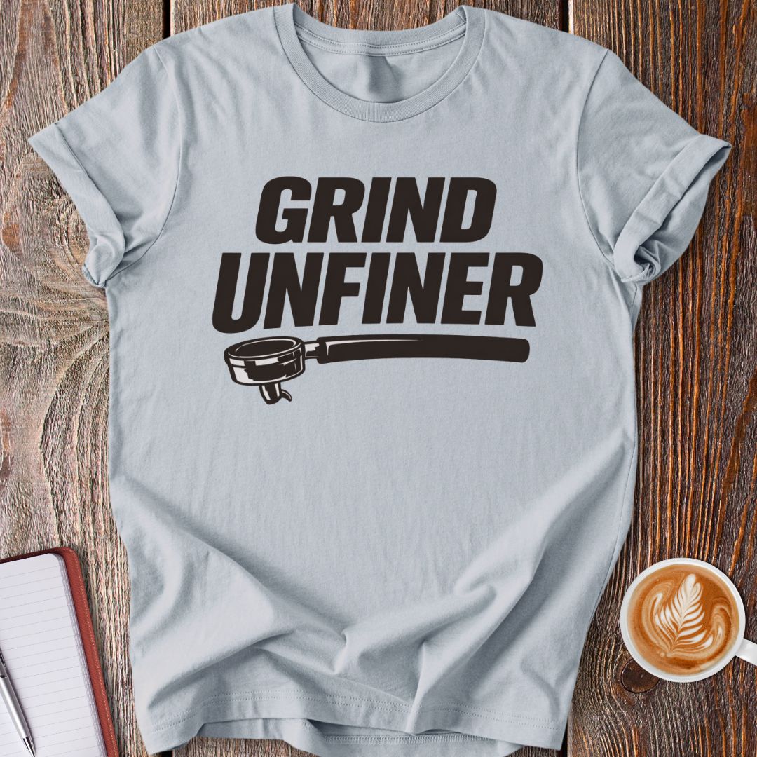 Grind Unfiner T-Shirt