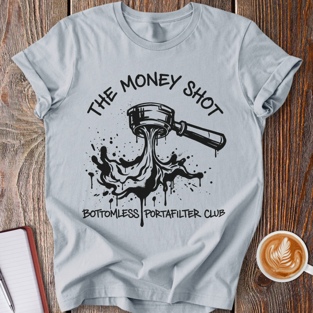 The Money Shot T-Shirt