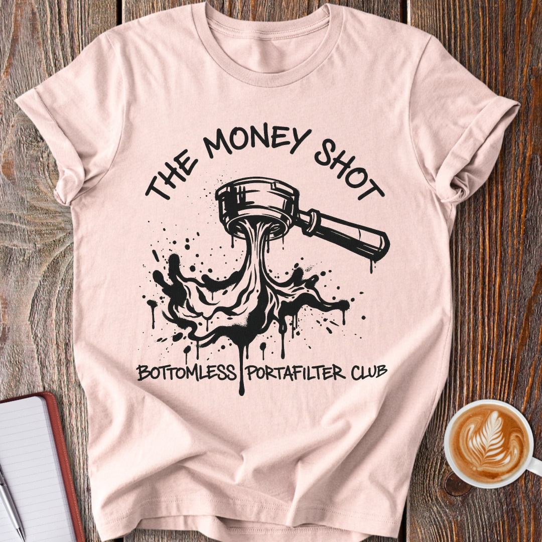 The Money Shot T-Shirt