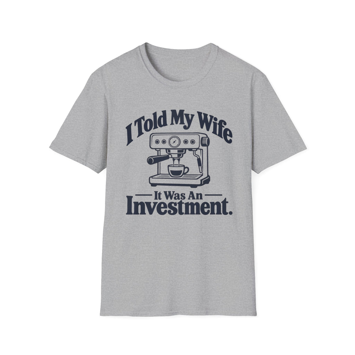 Espresso Investment Wife T-Shirt