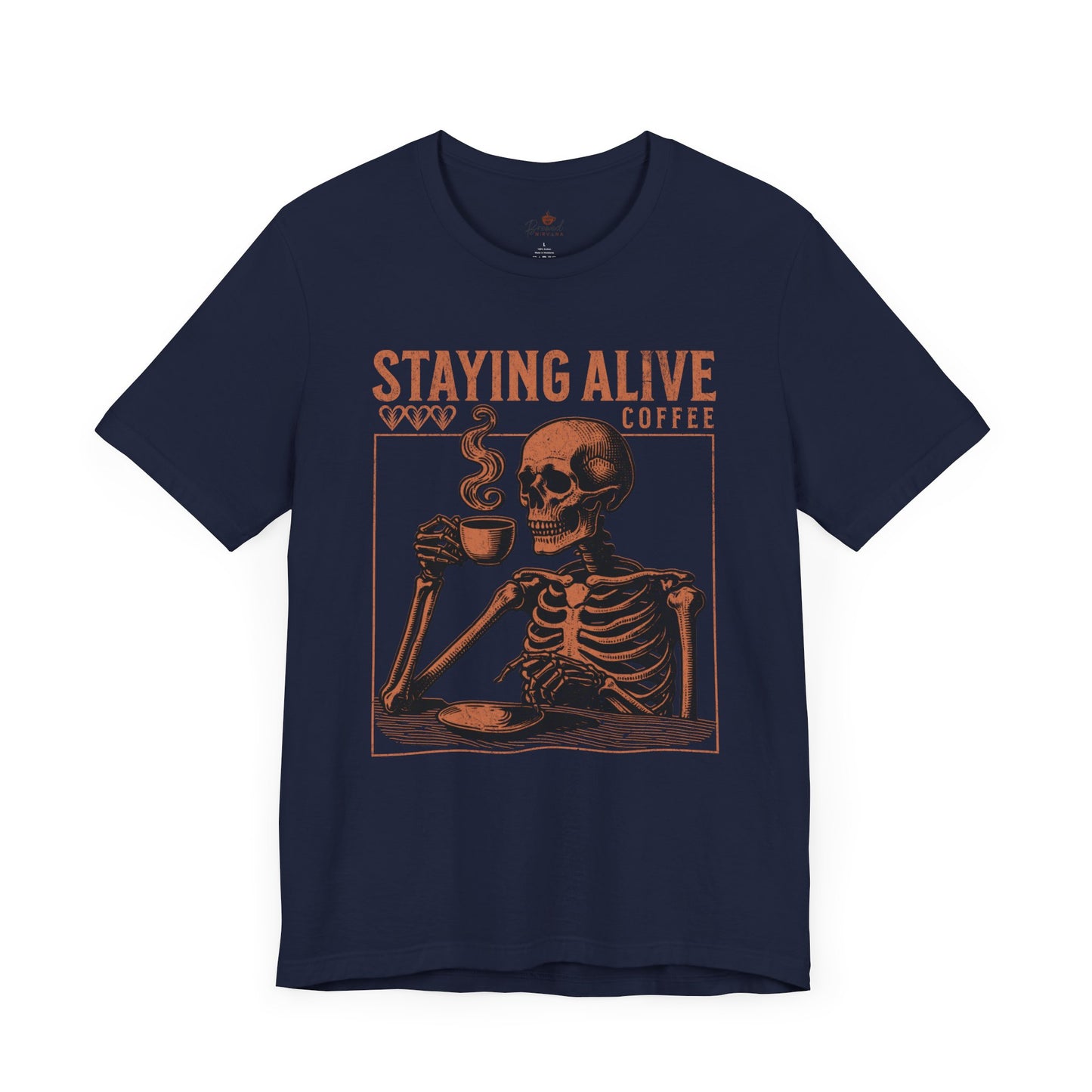 Staying Alive T-Shirt