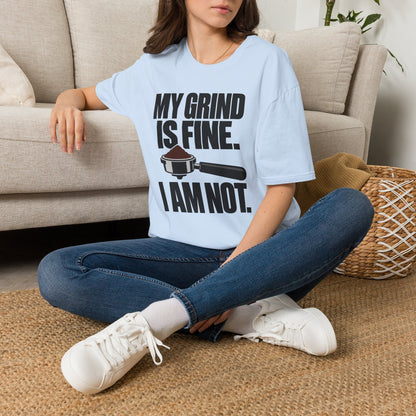 I'm Not Fine T-Shirt