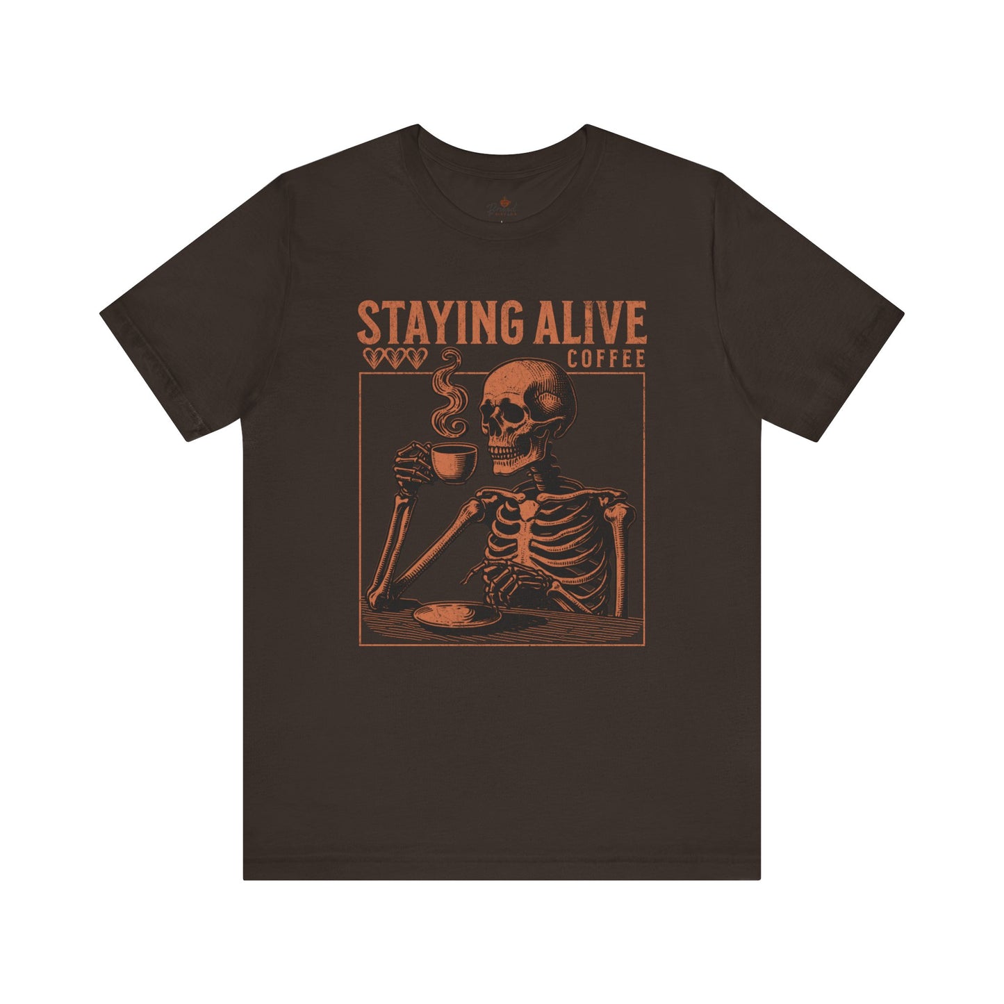 Staying Alive T-Shirt