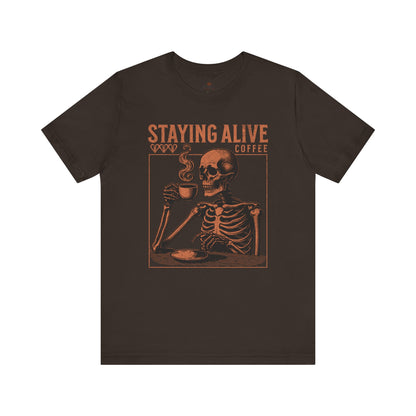 Staying Alive T-Shirt