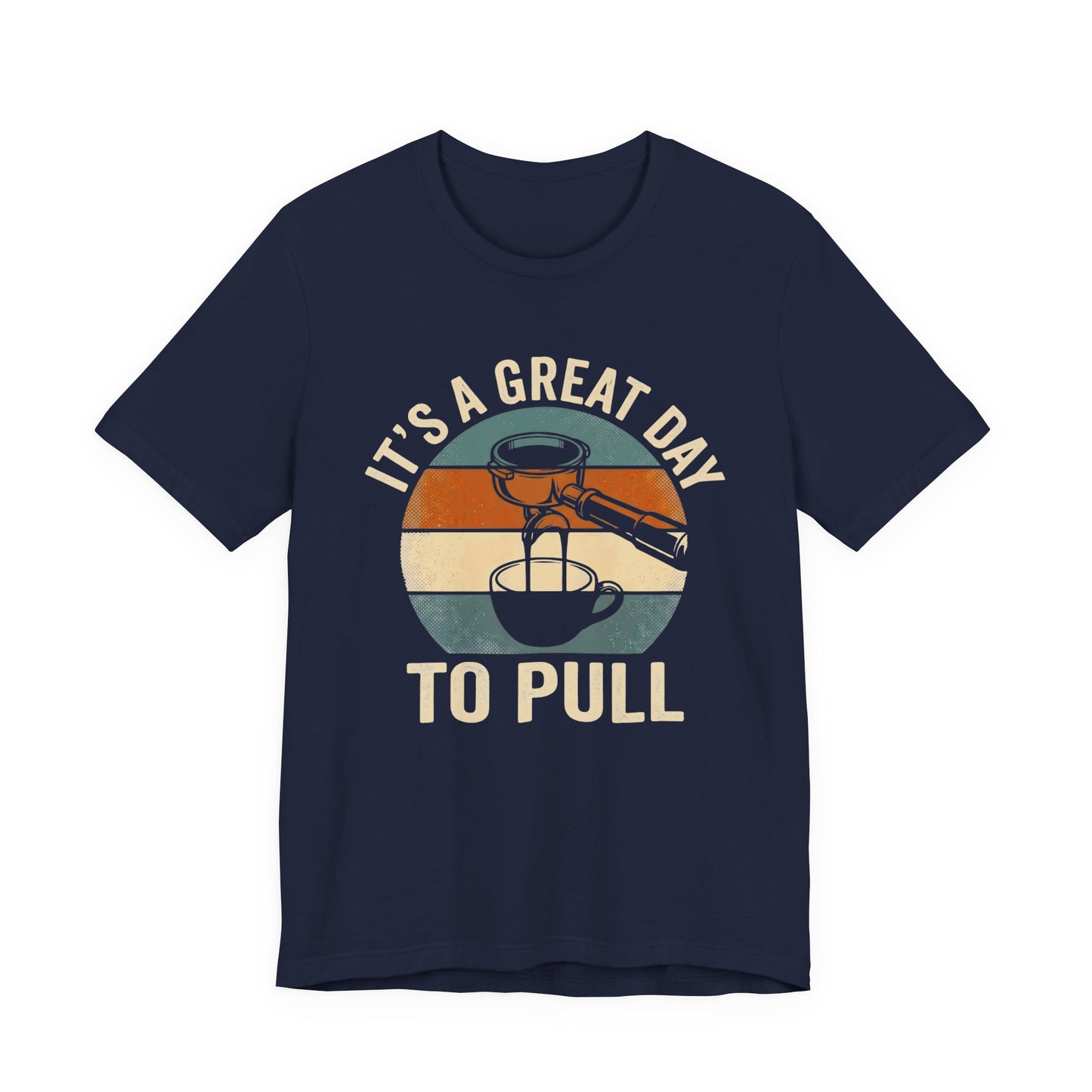 Pull Espresso Shots T-Shirt