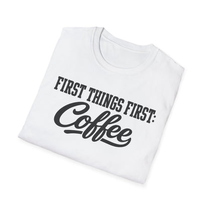 Coffee First T-Shirt