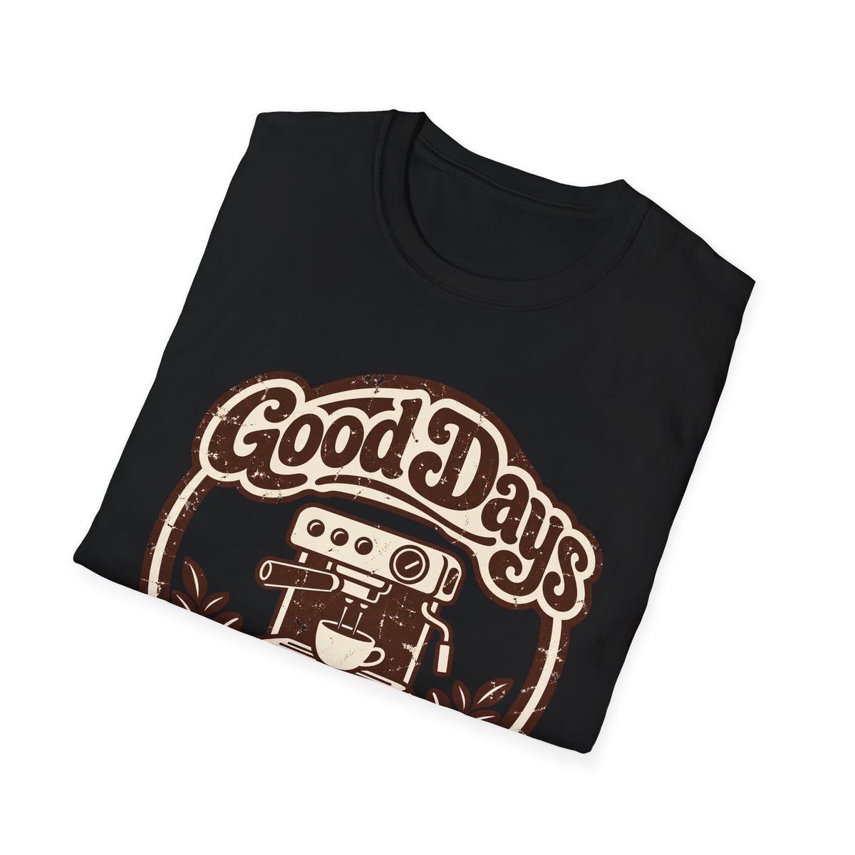Good Days Espresso T-Shirt