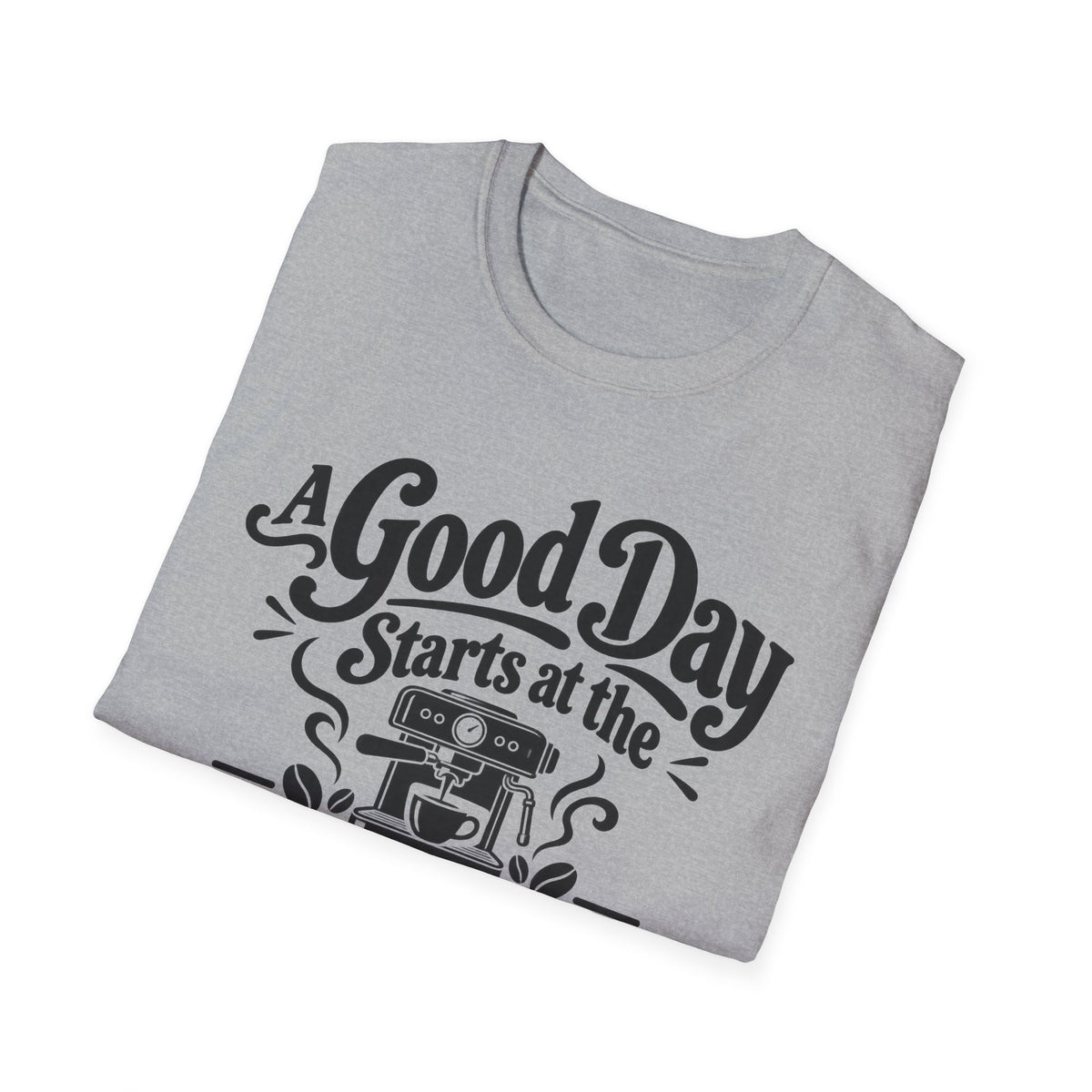A Good Day T-Shirt