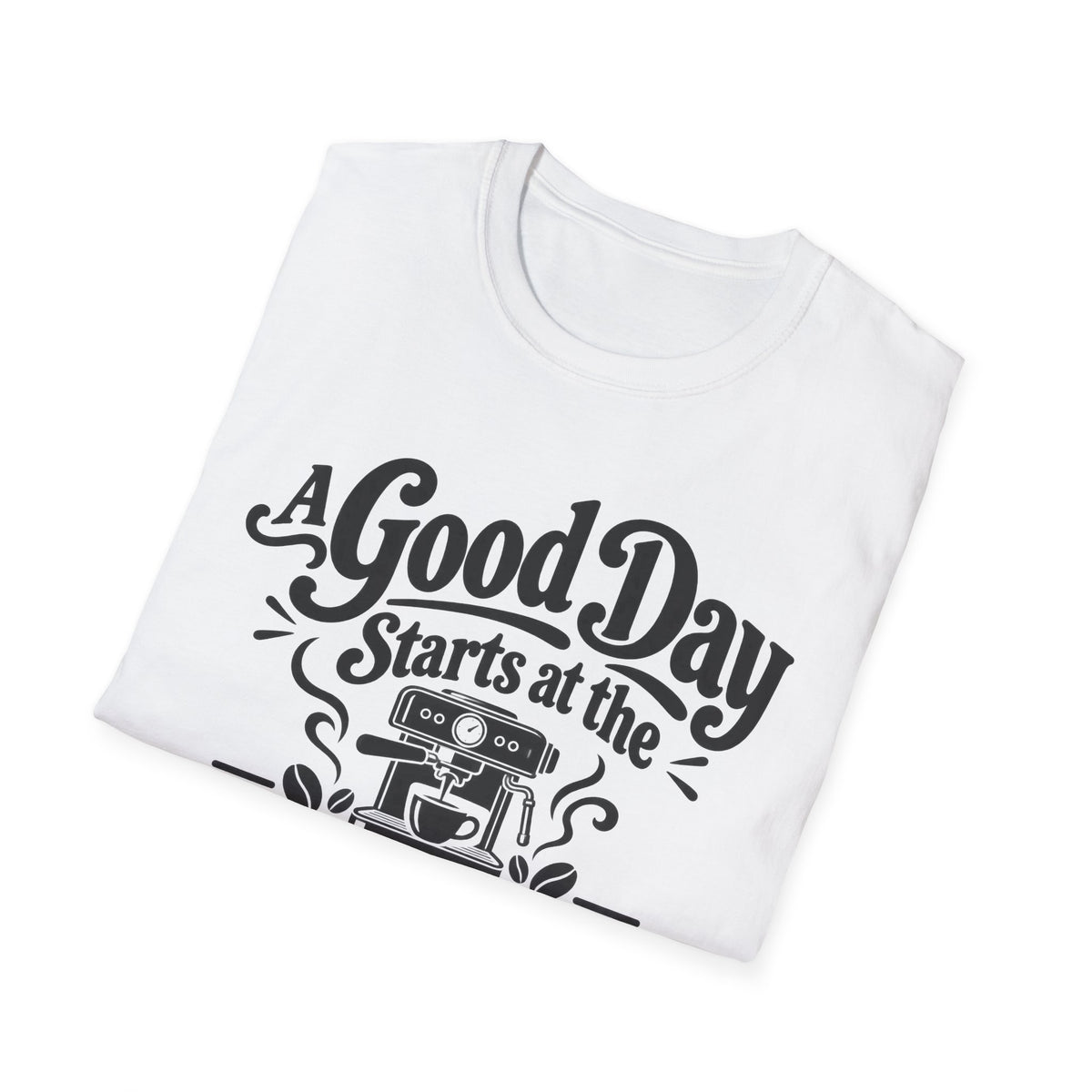 A Good Day T-Shirt