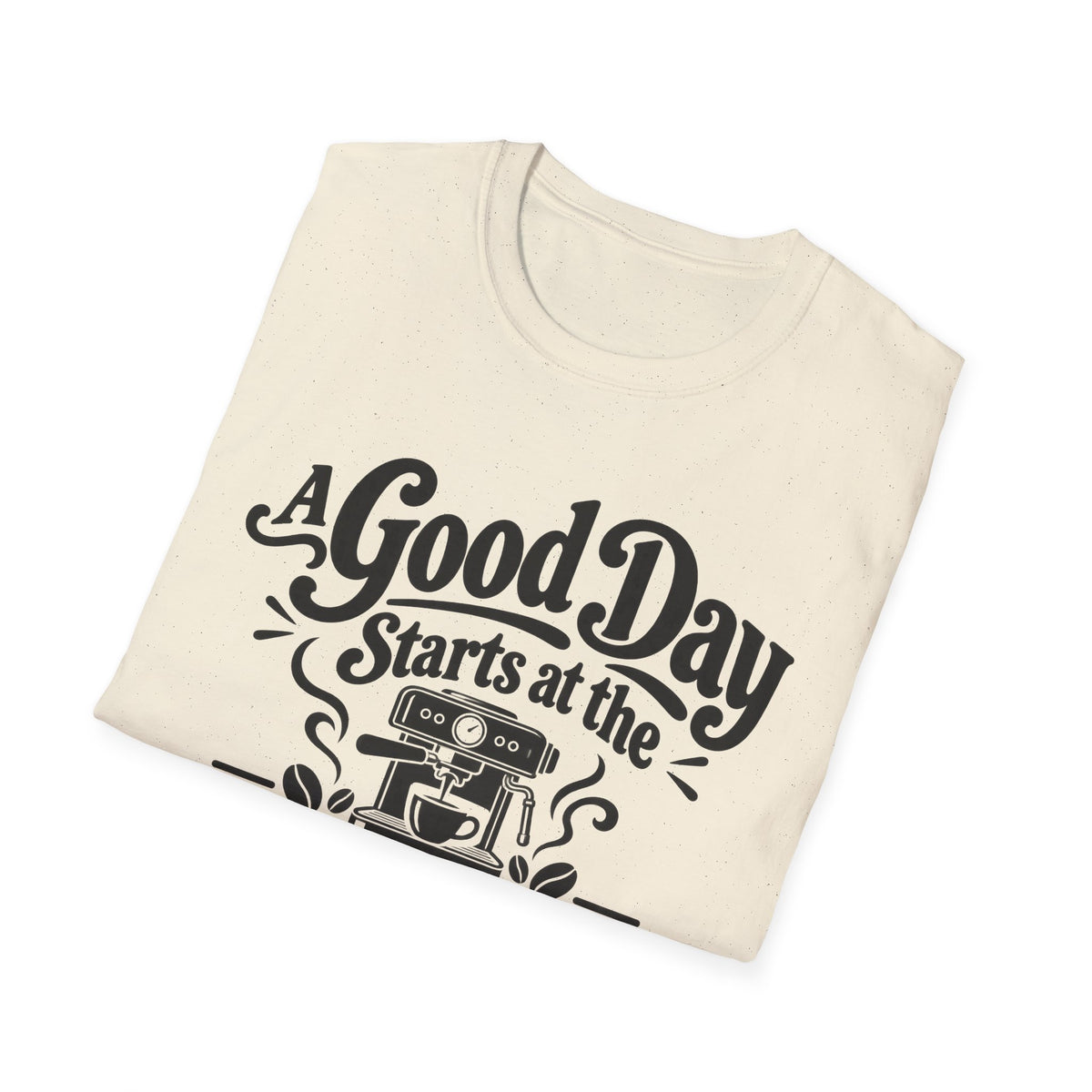 A Good Day T-Shirt