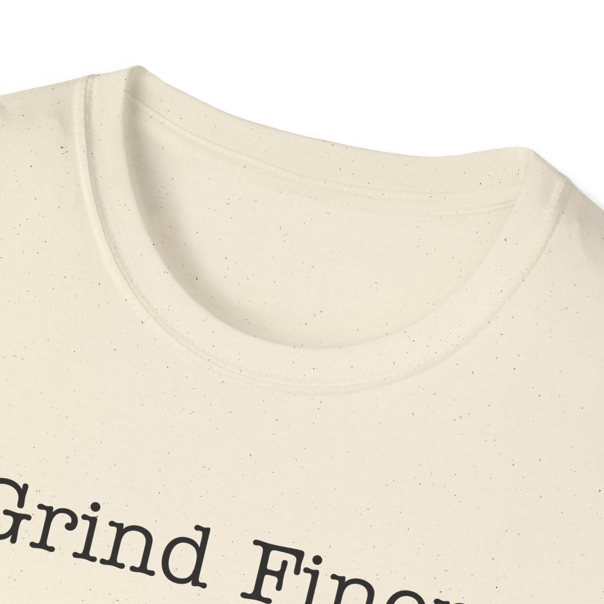 Grind Finer T-Shirt