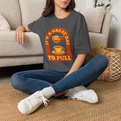 Great Day To Pull T-Shirt