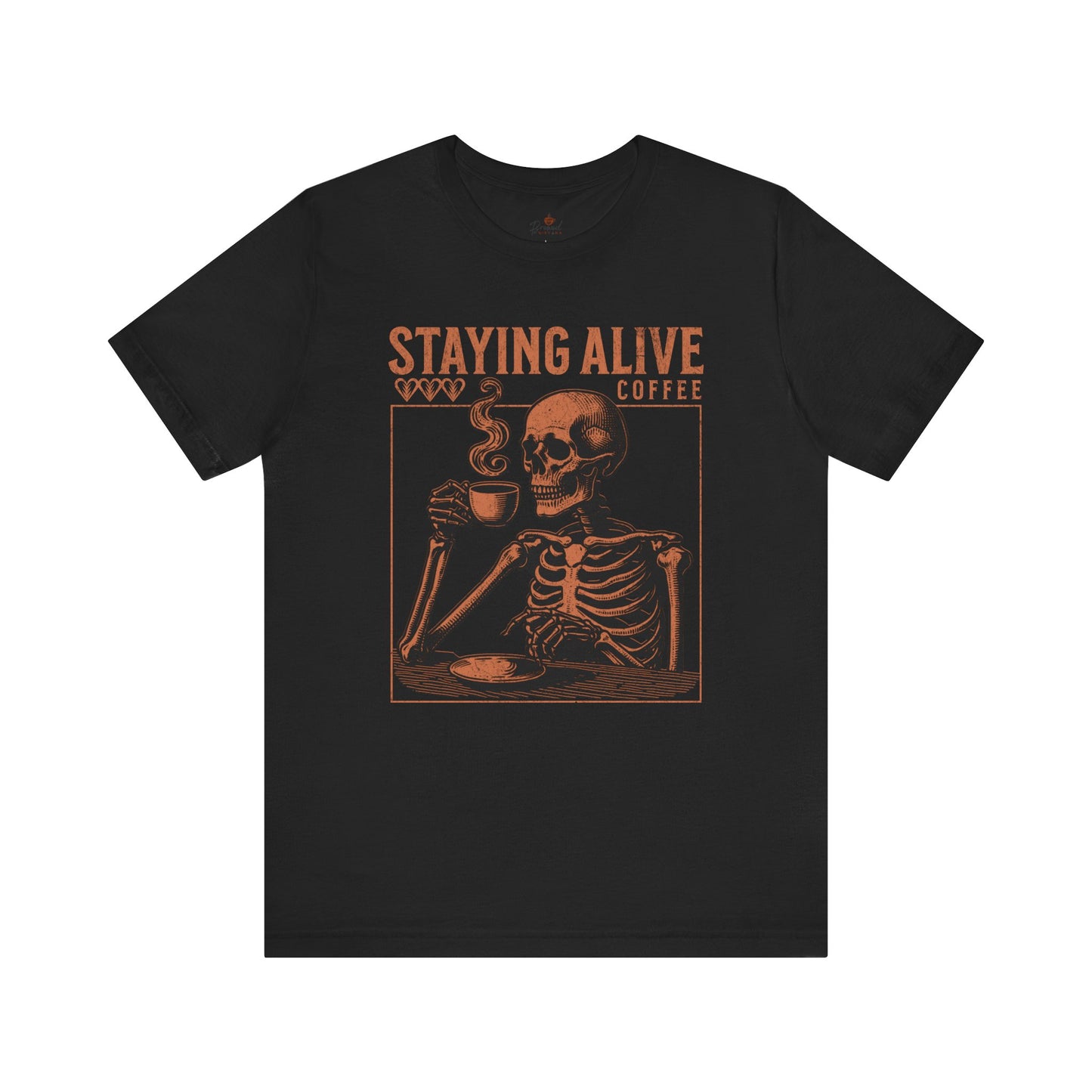 Staying Alive T-Shirt