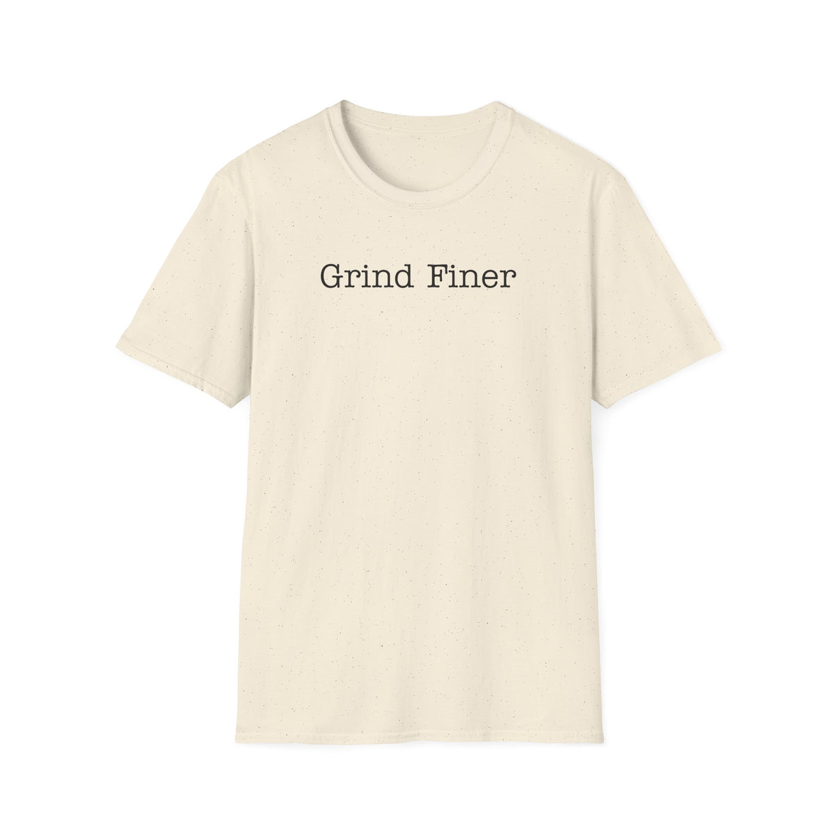 Grind Finer T-Shirt