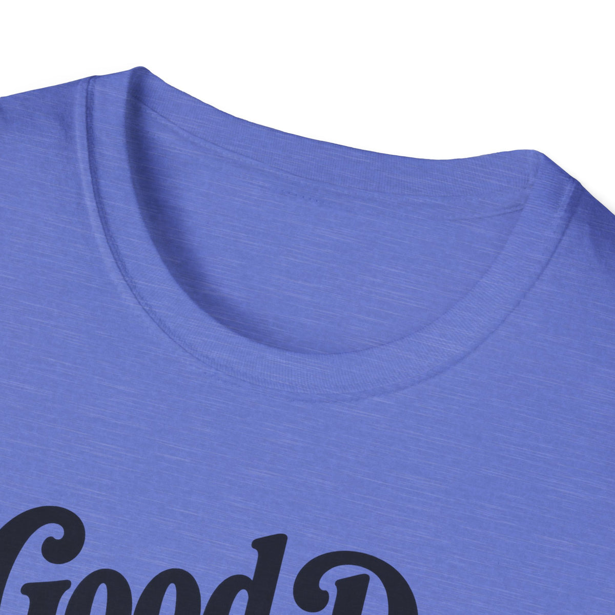 A Good Day T-Shirt