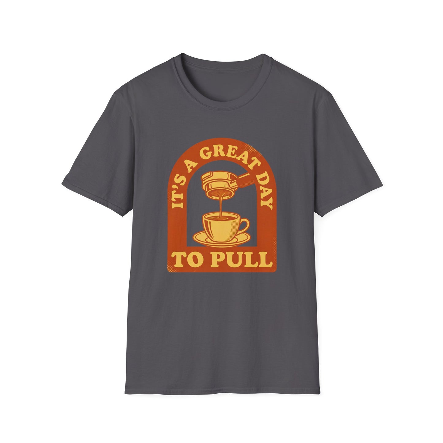 Great Day To Pull T-Shirt