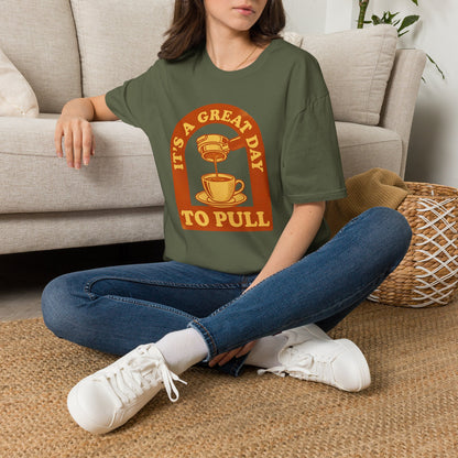 Great Day To Pull T-Shirt
