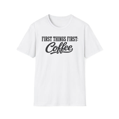 Coffee First T-Shirt