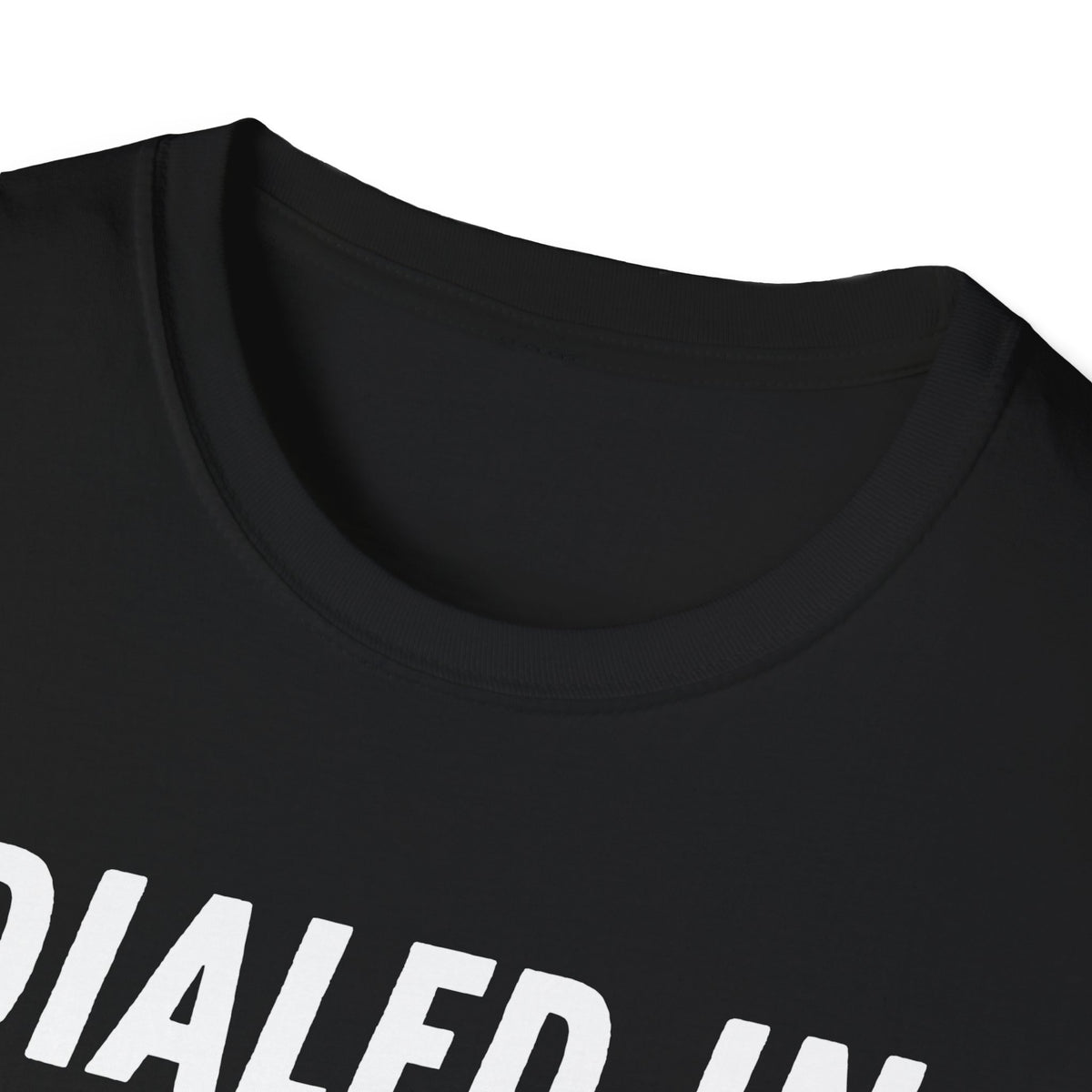 Dialed In T-Shirt