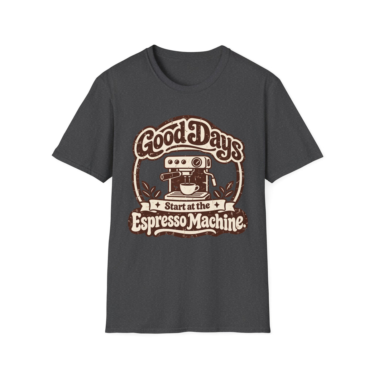 Good Days Espresso T-Shirt