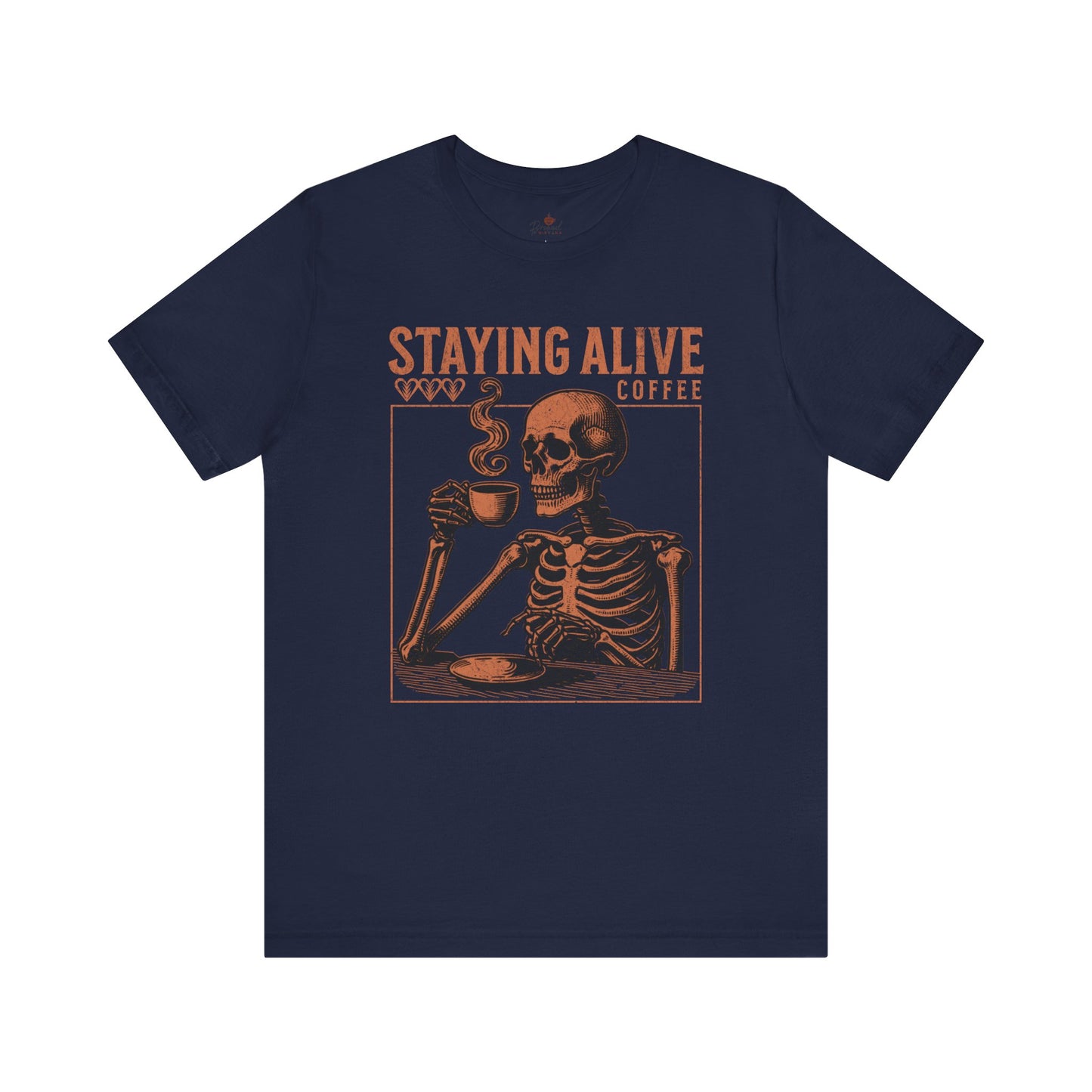 Staying Alive T-Shirt