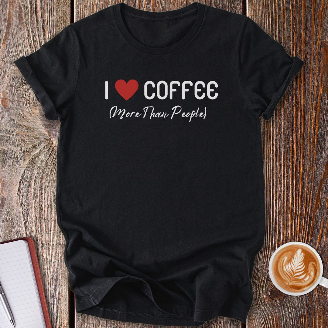 I Love Coffee T-Shirt