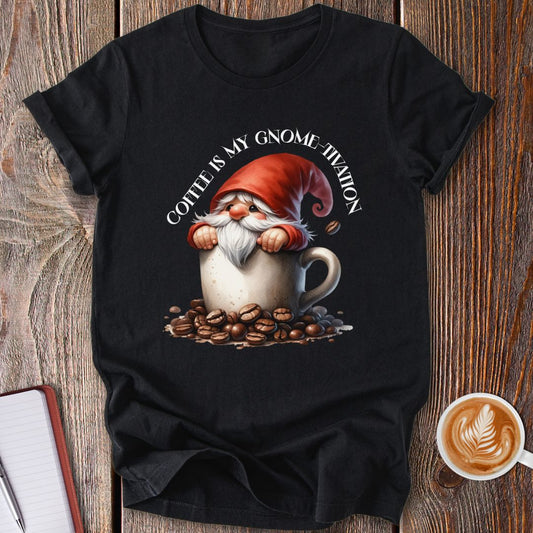 Gnome-tivation T-Shirt