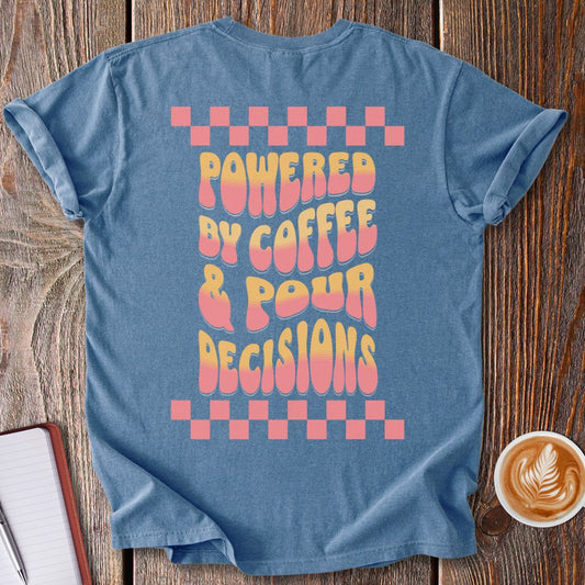 Pour Decisions Vintage T-Shirt
