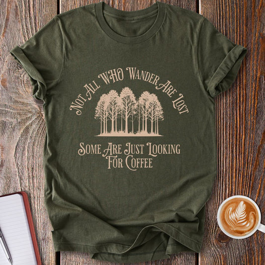 Wandering For Coffee T-Shirt