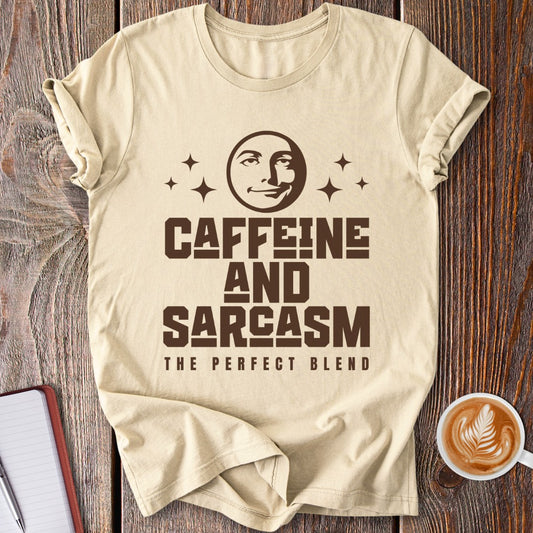 Caffeine and Sarcasm T-Shirt