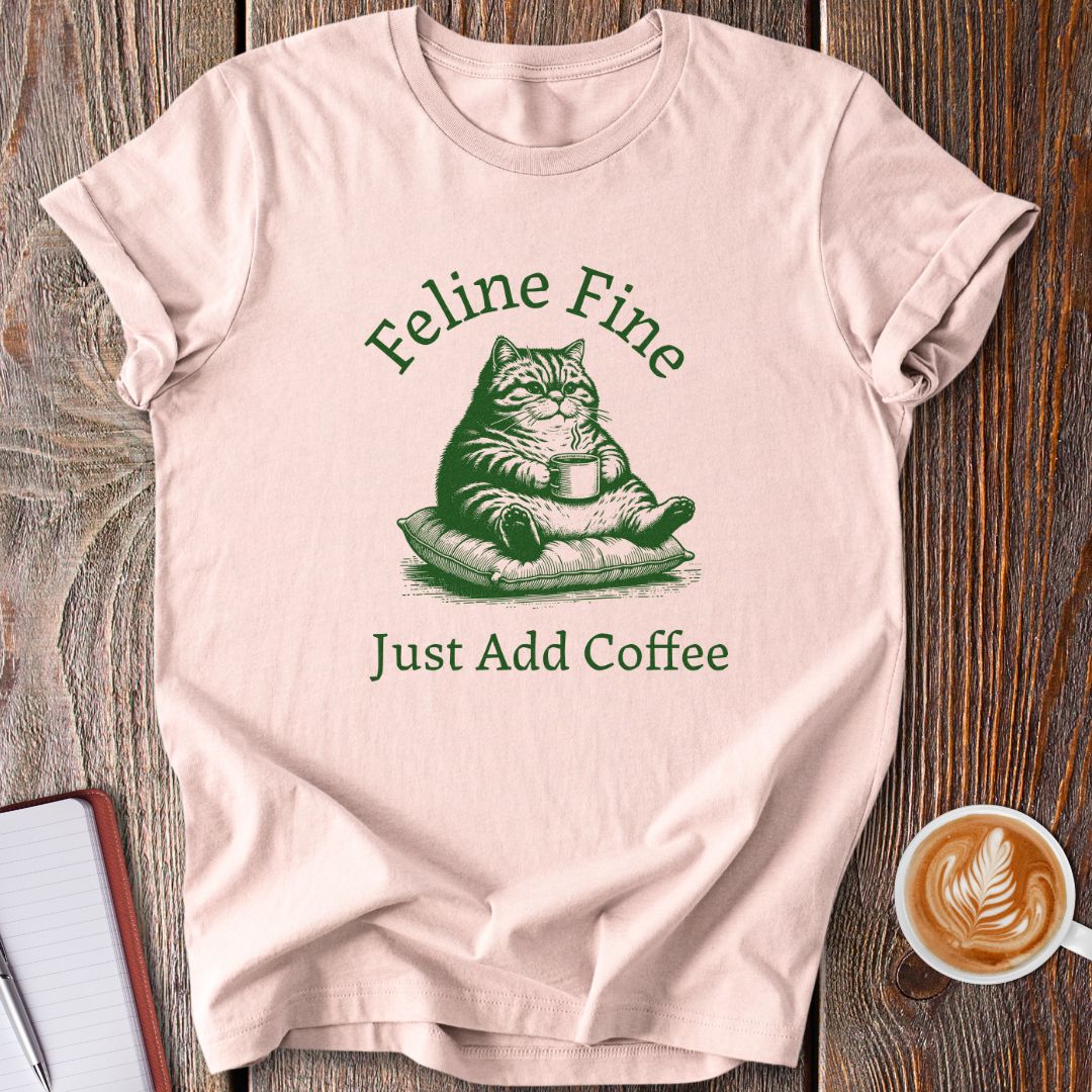 Feline Fine Coffee T-Shirt