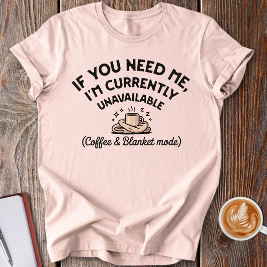 Coffee & Blanket Mode T-Shirt