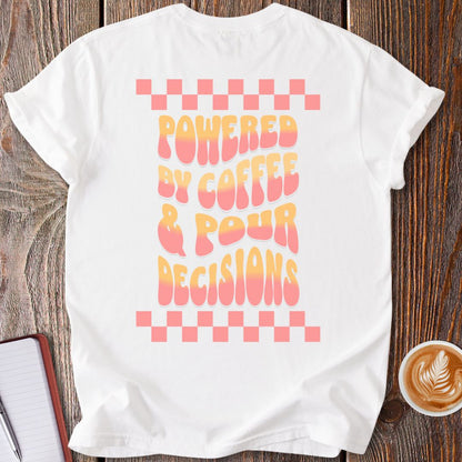 Pour Decisions Vintage T-Shirt