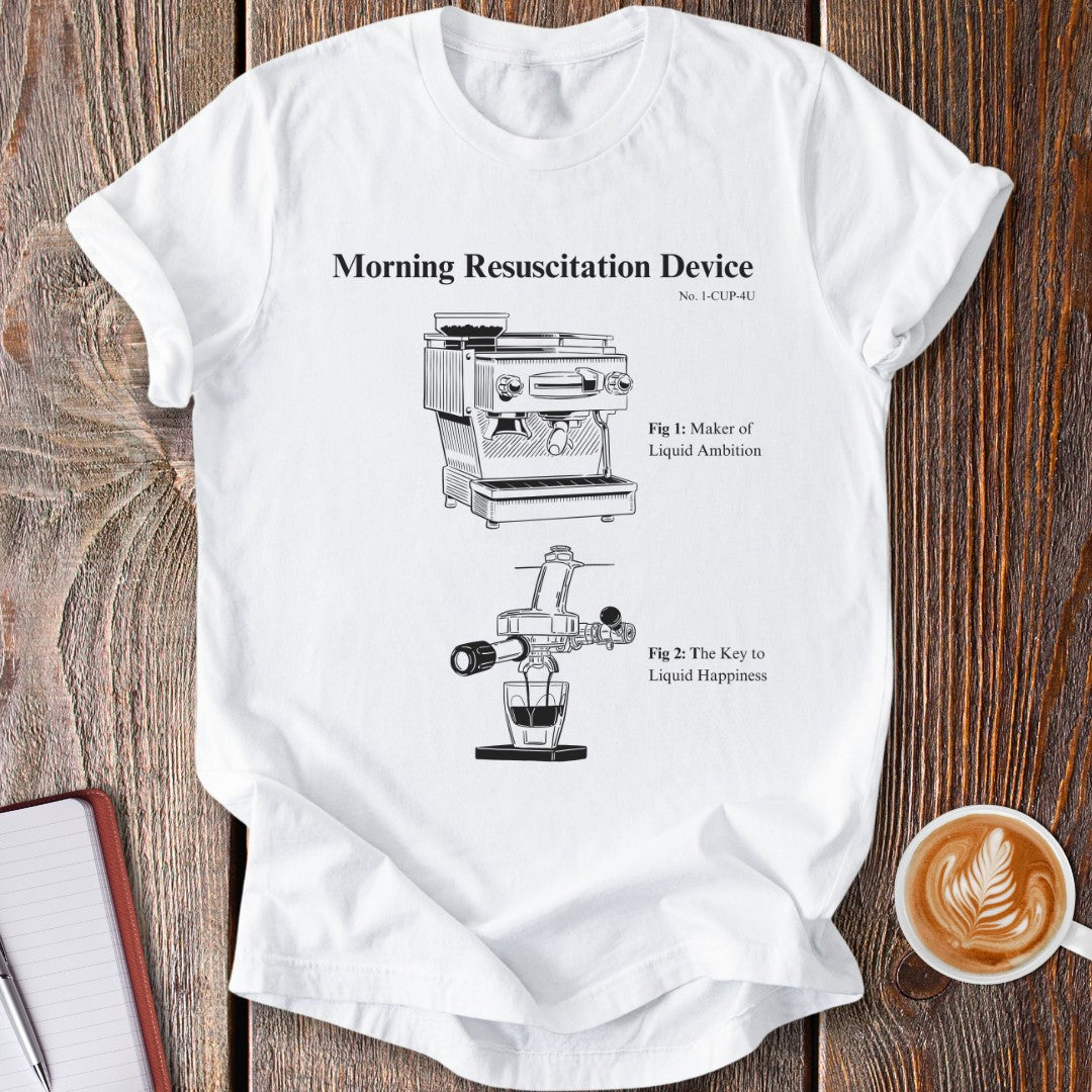 Morning Resuscitation Device T-Shirt