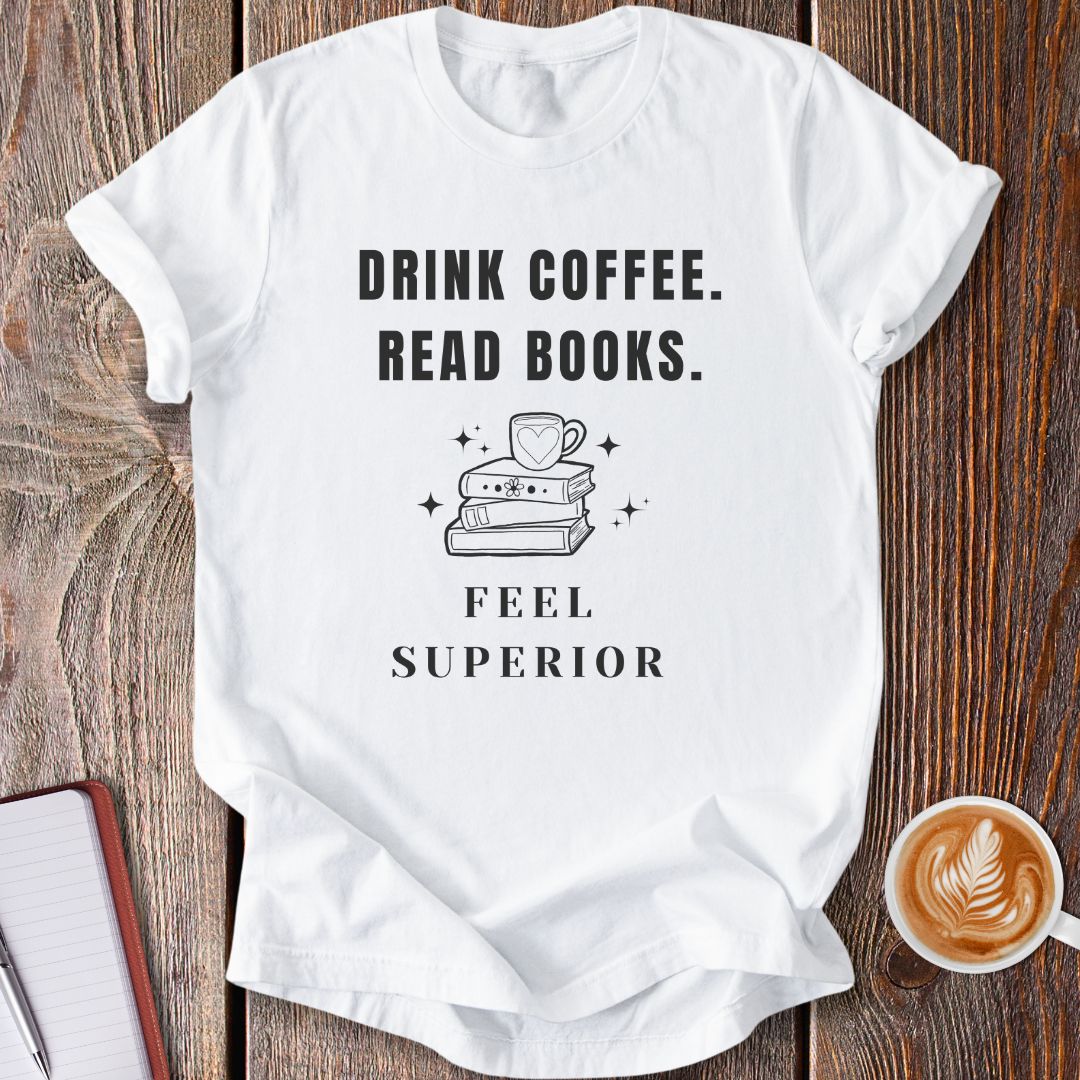 Feel Superior T-Shirt