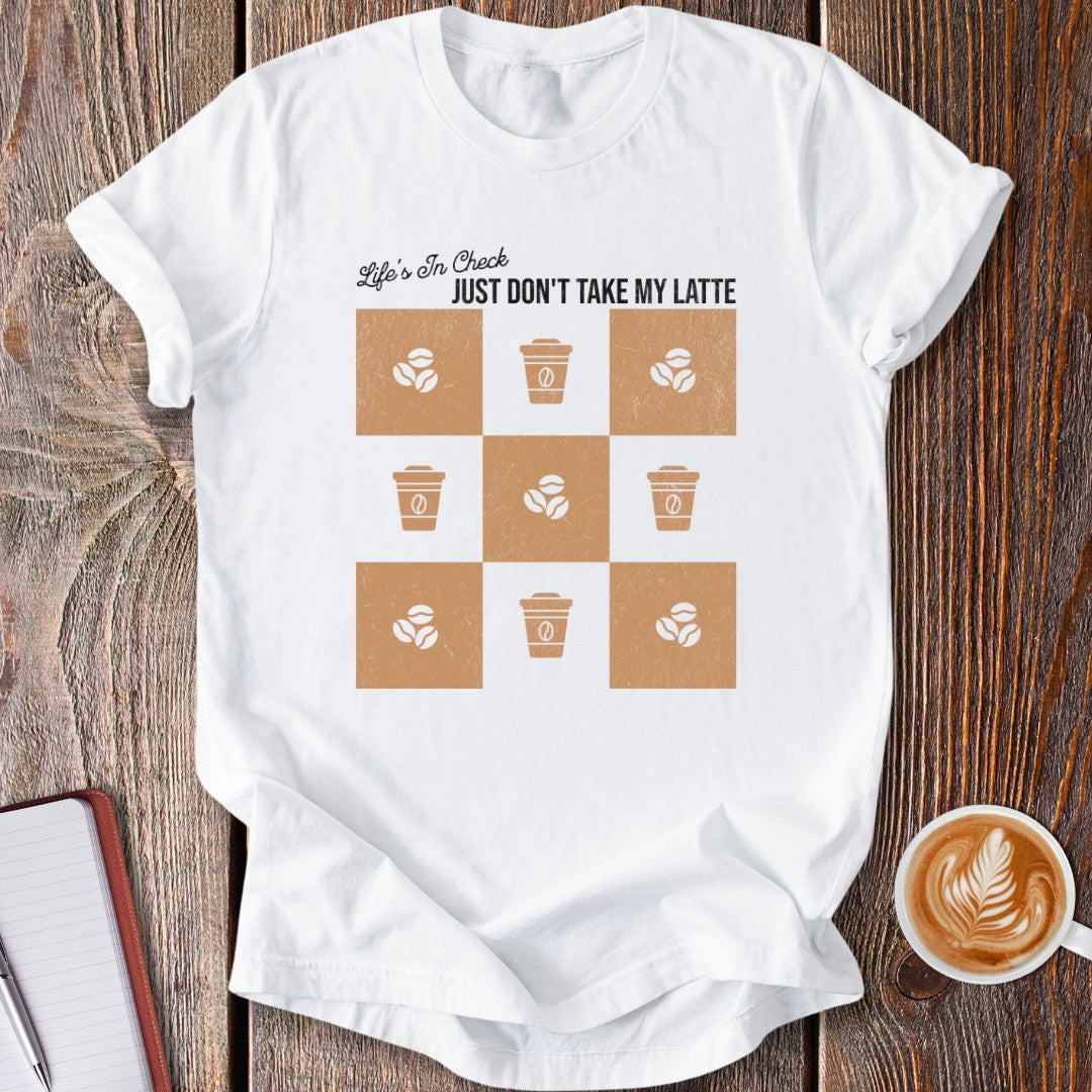 Life's In Check T-Shirt